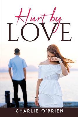 Hurt by love - Charlie O'Brien - cover