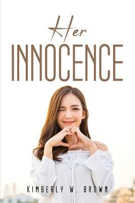 Her Innocence - Kimberly W Brown - cover