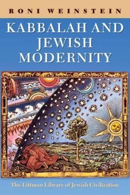 Kabbalah and Jewish Modernity - Roni Weinstein - cover