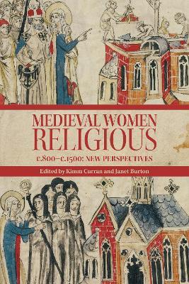 Medieval Women Religious, c. 800-c. 1500: New Perspectives - cover