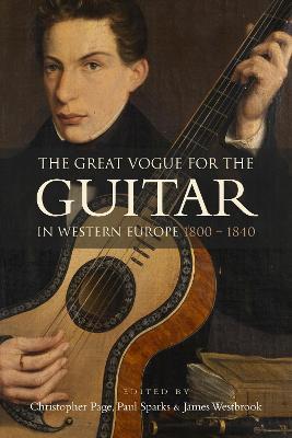 The Great Vogue for the Guitar in Western Europe: 1800-1840 - cover