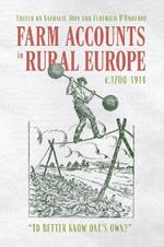 Farm Accounts in Rural Europe, c.1700-1914: 