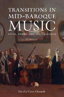 Transitions in Mid-Baroque Music: Style, Genre and Performance - cover