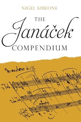 The Janácek  Compendium - Nigel Simeone - cover