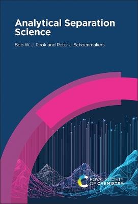 Analytical Separation Science - Bob W J Pirok,Peter J Schoenmakers - cover
