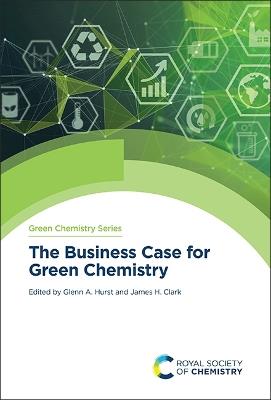 The Business Case for Green Chemistry - cover