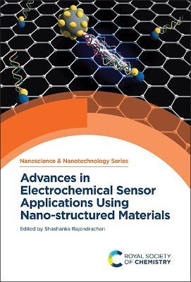 Advances in Electrochemical Sensor Applications Using Nano-structured Materials - cover
