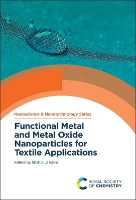 Functional Metal and Metal Oxide Nanoparticles for Textile Applications - cover