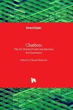 Chatbots: The AI-Driven Front-Line Services for Customers