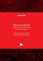 Microcirculation: Updates in the Next Frontier of Vascular Disease