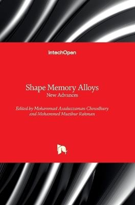 Shape Memory Alloys - New Advances: New Advances - cover
