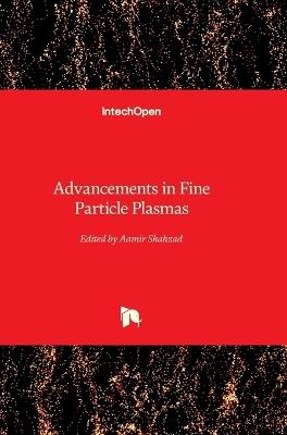 Advancements in Fine Particle Plasmas - cover