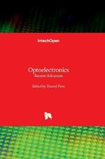 Optoelectronics - Recent Advances: Recent Advances