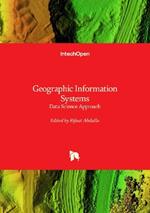 Geographic Information Systems - Data Science Approach: Data Science Approach