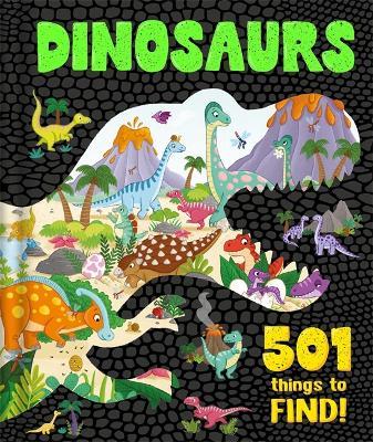 Dinosaurs: 501 Things to Find! - Igloo Books - cover