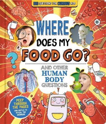 Where Does My Food Go? (and other human body questions) - Autumn Publishing - cover