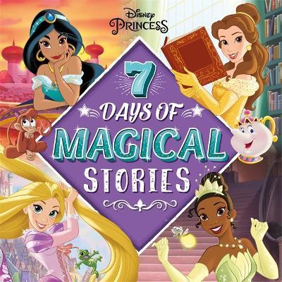 Disney Princess: 7 Days of Magical Stories - Walt Disney - cover