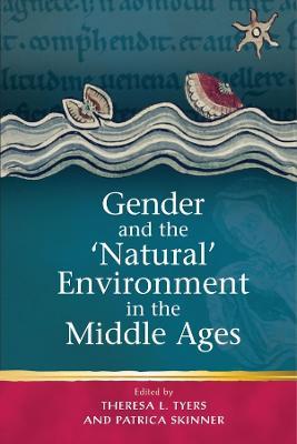 Gender and the 'Natural' Environment in the Middle Ages - cover
