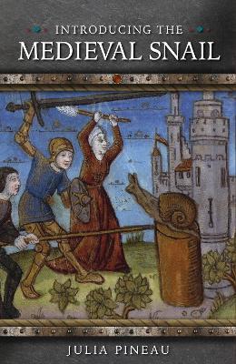 Introducing the Medieval Snail - Julia Pineau - cover