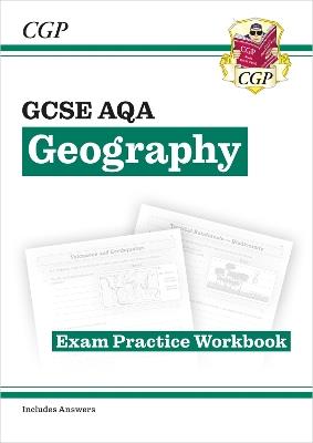 GCSE Geography AQA Exam Practice Workbook (includes answers) - CGP Books - cover