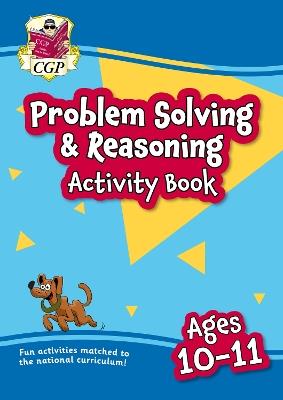 New Problem Solving & Reasoning Maths Activity Book for Ages 10-11 (Year 6) - CGP Books - cover