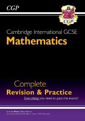 New Cambridge International GCSE Maths Complete Revision & Practice: Core & Extended (inc Online Ed) - CGP Books - cover