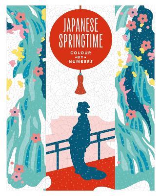 Japanese Springtime: A Sophisticated Colour-by-Numbers Book for Adults - Brindha Kumar - cover