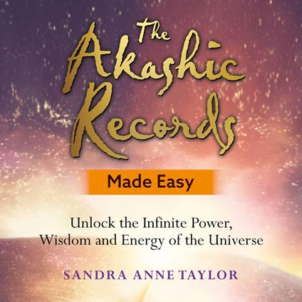 The Akashic Records Made Easy