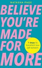 Believe You're Made for More