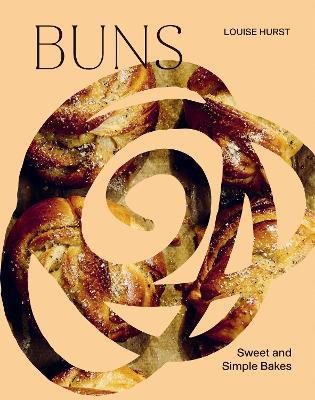 BUNS: Sweet and Simple Bakes - Louise Hurst - cover