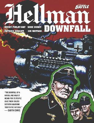 Hellman of Hammer Force: Downfall: Including The Early Adventures - Gerry Finley-Day - cover