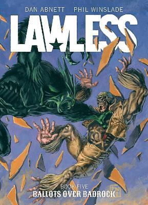 Lawless Book Five: Ballots Over Badrock - Dan Abnett - cover