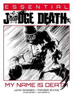 Essential Judge Death: My Name Is Death - John Wagner - cover