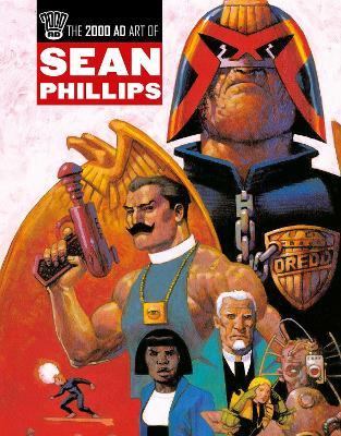 The 2000 AD Art Of Sean Phillips - John Smith,Ian Edginton,Dave Stone - cover