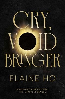 Cry, Voidbringer - Elaine Ho - cover
