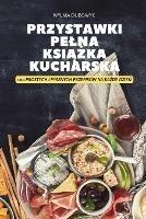 Przystawki Pelna KsiAZka Kucharska
