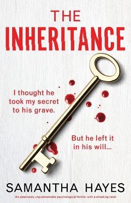 The Inheritance: An absolutely unputdownable psychological thriller with a shocking twist - Samantha Hayes - cover