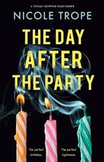 The Day After the Party: A totally gripping page-turner