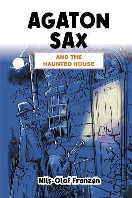 Agaton Sax and the Haunted House - Nils-Olof Franzén - cover
