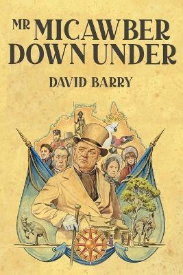 Mr Micawber Down Under - David Barry - cover