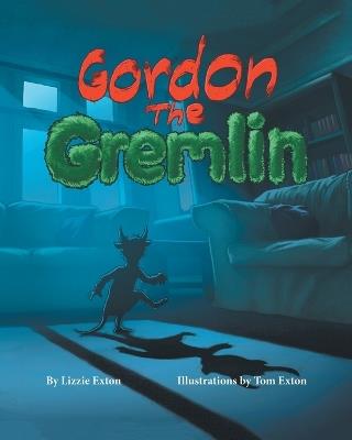 Gordon the Gremlin - Lizzie Exton - cover