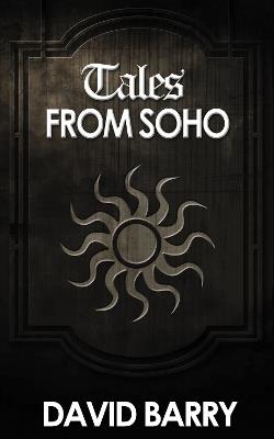 Tales from Soho - David Barry - cover