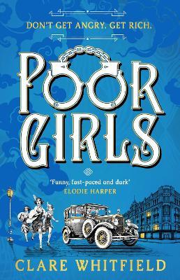 Poor Girls: Shortlisted for the CWA Historical Dagger 2025! - Clare Whitfield - cover