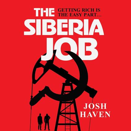 The Siberia Job