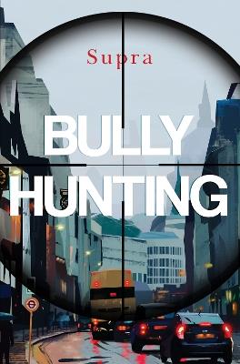 Bully Hunting - Supra - cover