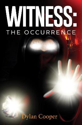 Witness: The Occurrence - Dylan Cooper - cover