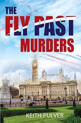 The Fly Past Murders - Keith Pulver - cover