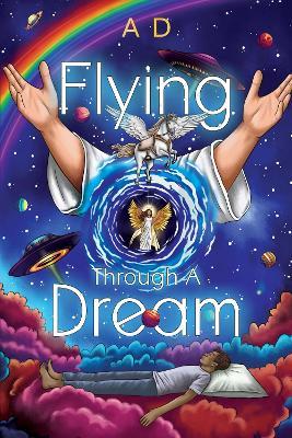 Flying Through a Dream - A D - cover