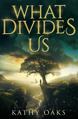 What Divides Us - Kathy Oaks - cover
