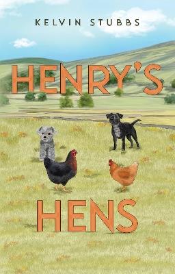 Henry's Hens - Kelvin Stubbs - cover